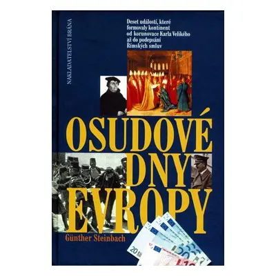 Osudové dny Evropy (Günther Steinbach)