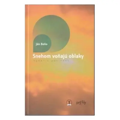 Snehom voňajú oblaky (Ján Beňo) (slovensky)