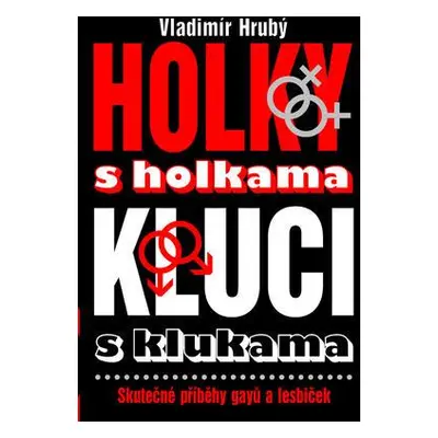 Holky s holkama Kluci s klukam (Vladimír Hrubý)