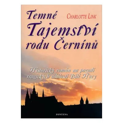 Temné tajemství rodu Černínů (Charlotte Link)