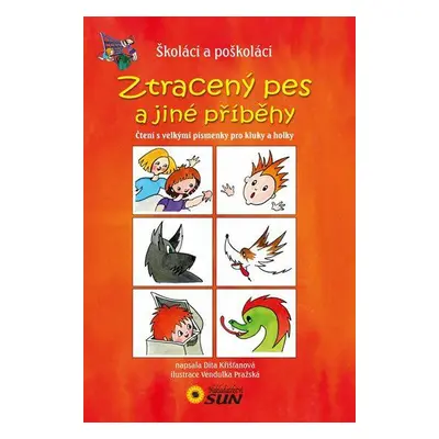 Ztracený pes a jiné příběhy (Dita Křišťanová)