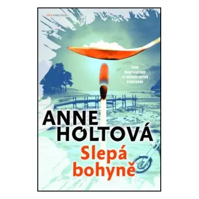 Slepá bohyně (Anne Holtová)