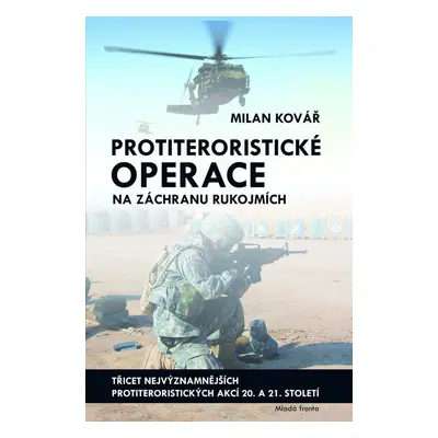 Protiteroristické operace na záchranu rukojmích (Milan Kovář)