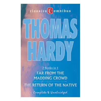 Far From The Madding Crowd & The Return Of The Native (2 Books in 1) (Thomas Hardy) (EN)