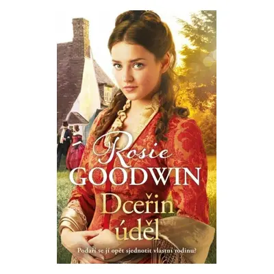 Dceřin úděl (Rosie Goodwin)