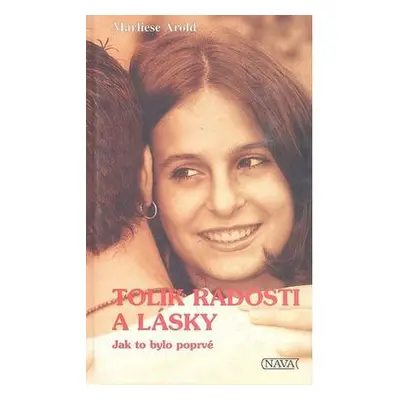 Tolik radosti a lásky (Marliese Aroldová)