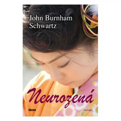 Neurozená (John Burnham Schwartz)