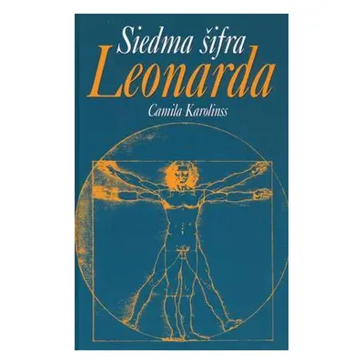 Siedma šifra Leonarda (Camila Karolinss) (slovensky)