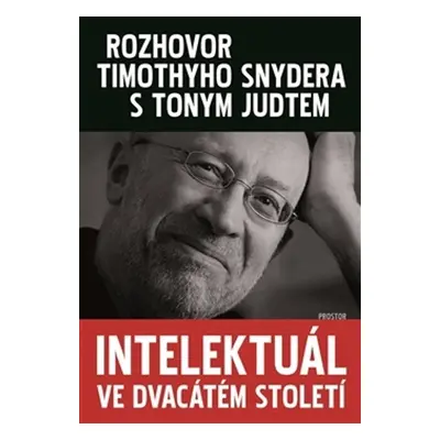 Intelektuál ve dvacátém století (Timothy Snyder)