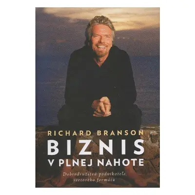 Biznis v plnej nahote (Richard Branson) (slovensky)