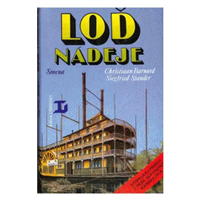 Loď nádeje (Barnard, Christiaan,Stander, Siegfried) (slovensky)