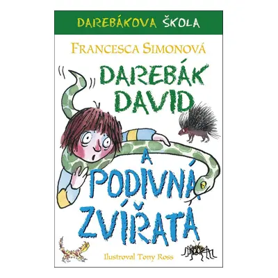 Darebák David a podivná zvířata (Francesca Simon)