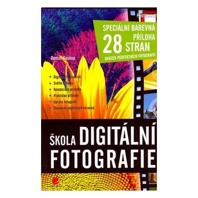 Škola digitální fotografie (Roman Soukup)