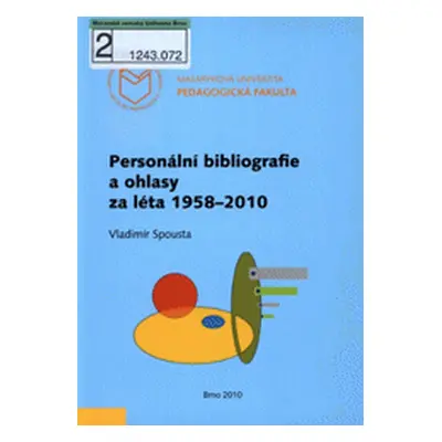 Personální bibliografie a ohlasy za léta 1958–2010