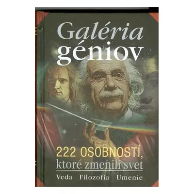 Galéria géniov 222 osobnosti (Kolektív autorov) (slovensky)