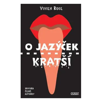 O jazýček kratší (Vivien Rose)