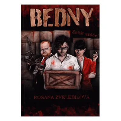 Bedny - Rosana Zvelebilová (Zvelebilová, Rosana - Zvelebilová, Rosana)