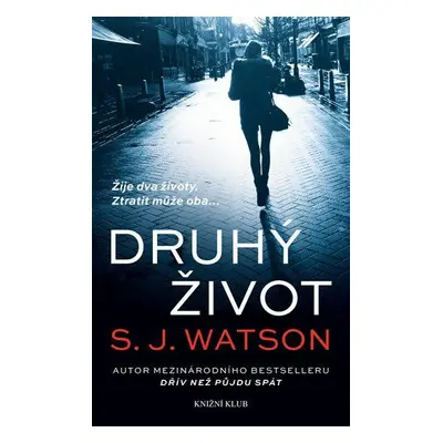 Druhý život (S. J. Watson)