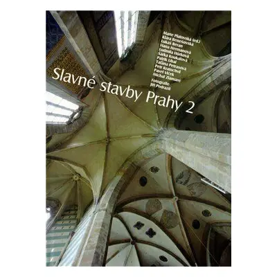 Slavné stavby Prahy 2 (Pavel Vlček)