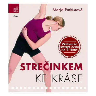 Strečinkem ke kráse (Putkistová Marja)