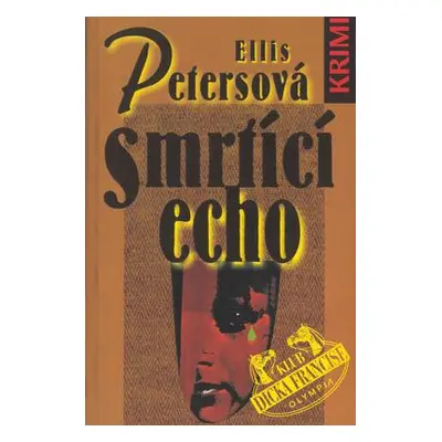 Smrtící echo (Ellis Petersová)