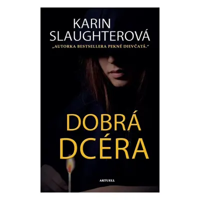 Dobrá dcéra (Karin Slaughter) (slovensky)