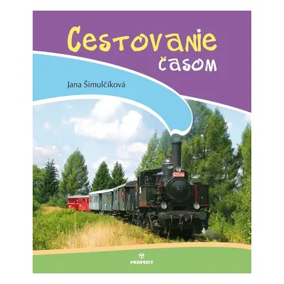 Cestovanie časom (Jana Šimulčíková) (slovensky)