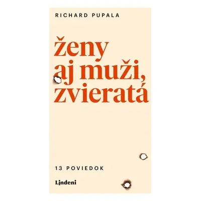 Ženy aj muži, zvieratá (Richard Pupala) (slovensky)