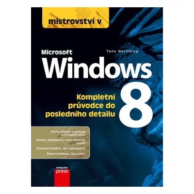 Mistrovství v Microsoft Windows 8 (Tony Northrup)