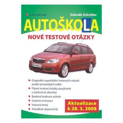 Autoškola nové testové otázky (Zdeněk Schröter)