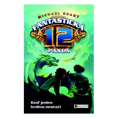 Fantastická 12 Pasca (Michael Grant) (slovensky)