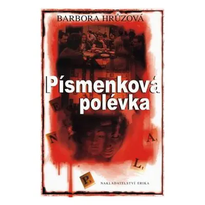 Písmenková polévka (Barbora Hrůzová)