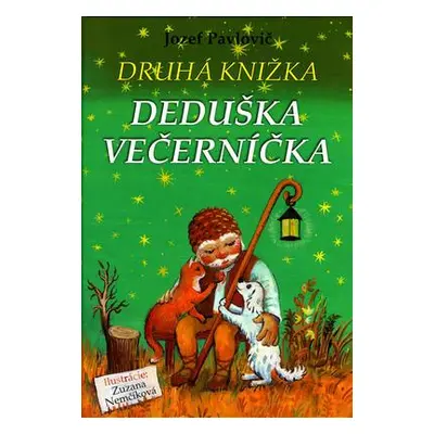 Druhá knižka deduška večerníčka (Jozef Pavlovič) (slovensky)