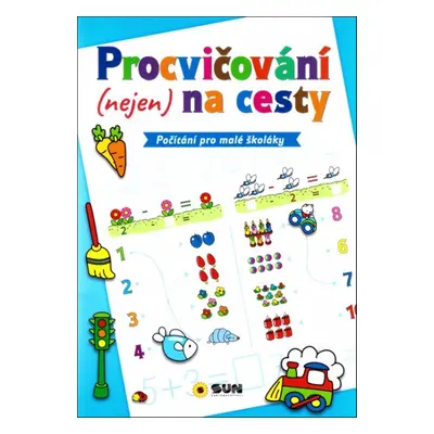 Procvičování (nejen) na cesty: Počítání pro malé školáky