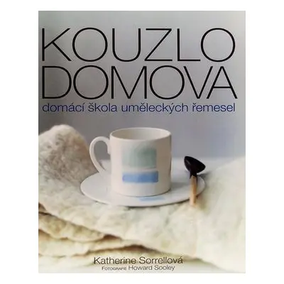 Kouzlo domova (Katherine Sorrell)