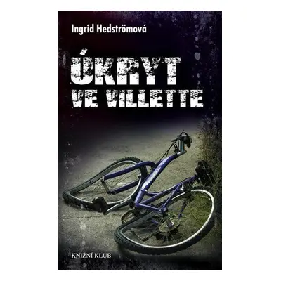 Úkryt ve Villette (Ingrid Hedström)