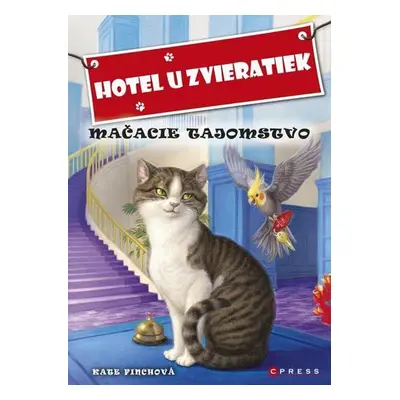 Hotel u zvieratiek Mačacie tajomstvo (Kate Finchová) (slovensky)