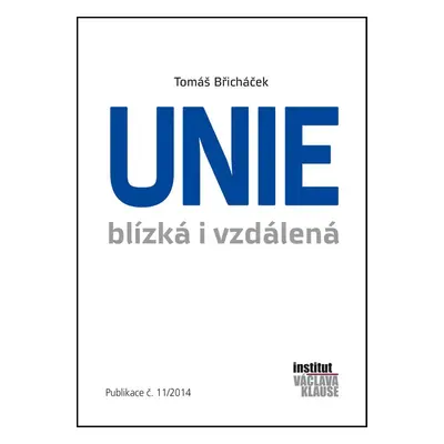 Unie blízká i vzdálená (Tomáš Břicháček)