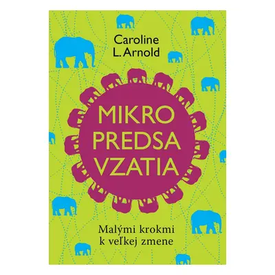 Mikropredsavzatia (Arnold Caroline L.) (slovensky)