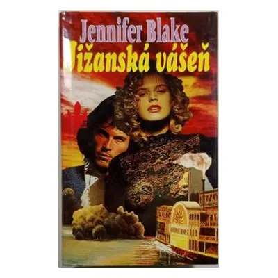 Jižanská vášeň (Jennifer Blake)