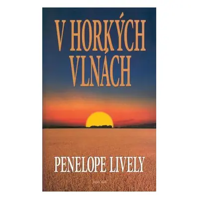 V horkých vlnách (Lively, Penelope)