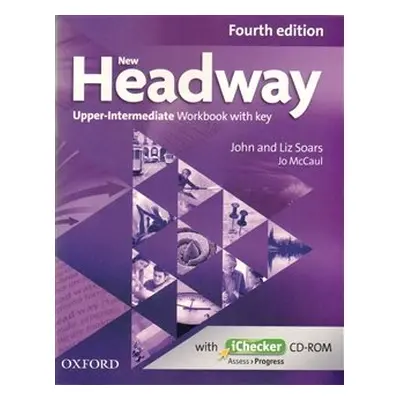 New Headway Fourth Edition Upper Intermediate Workbook with Key and iChecker CD-ROM - John Soars