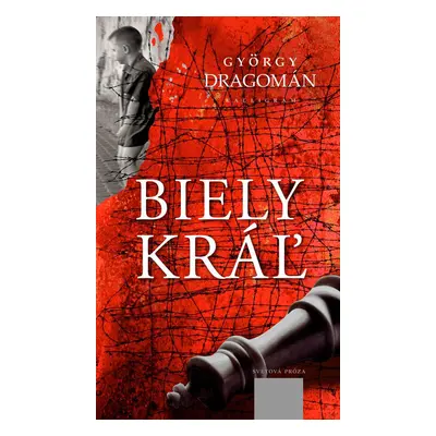 Biely kráľ (Dragomán Gyorgy) (slovensky)