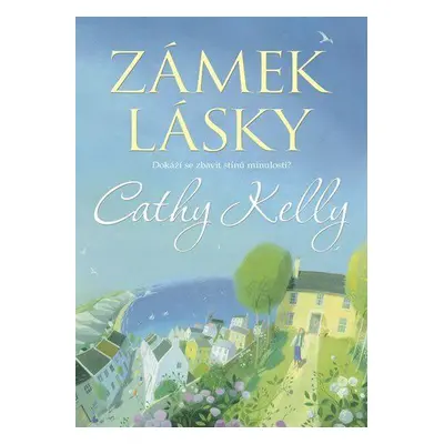 Zámek lásky (Cathy Kelly)