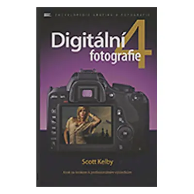 Digitální fotografie 4 (Scott Kelby)