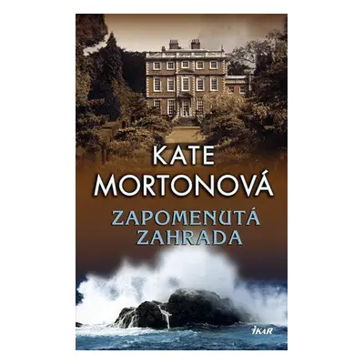 Zapomenutá zahrada (Kate Morton)