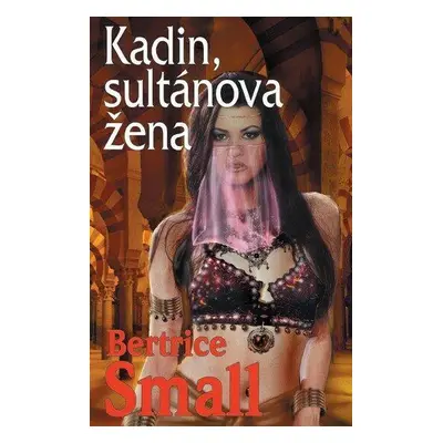 Kadin, sultánova žena (Bertrice Small)