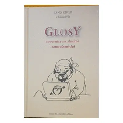 Glosy hovornice na slnečné i zamračené dni (Jano Cíger) (slovensky)