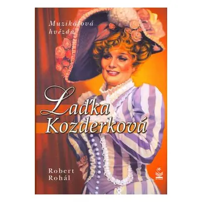 Laďka Kozderková (Robert Rohál)