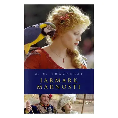 Jarmark marnosti (William M. Thackeray)